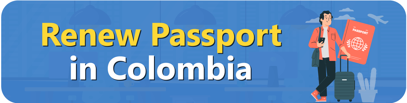 Renew-Passport-in-Colombia